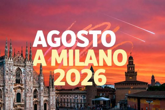 Cosa fare a Milano ad agosto