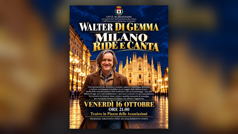 La locandina di Walter Di Gemma Milano ride e canta a Melegnano 