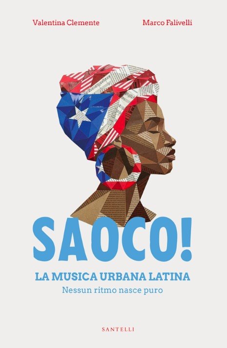 Saoco! La musica urbana latina. Nessun ritmo nasce puro 