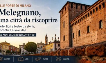 Melegnano, una citta da riscoprire 