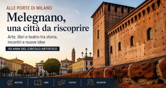 Melegnano, una citta da riscoprire 