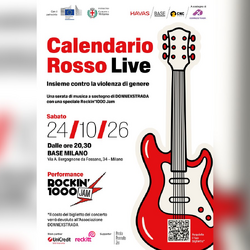 La locandina di «Calendario Rosso Live» al BASE Milano 