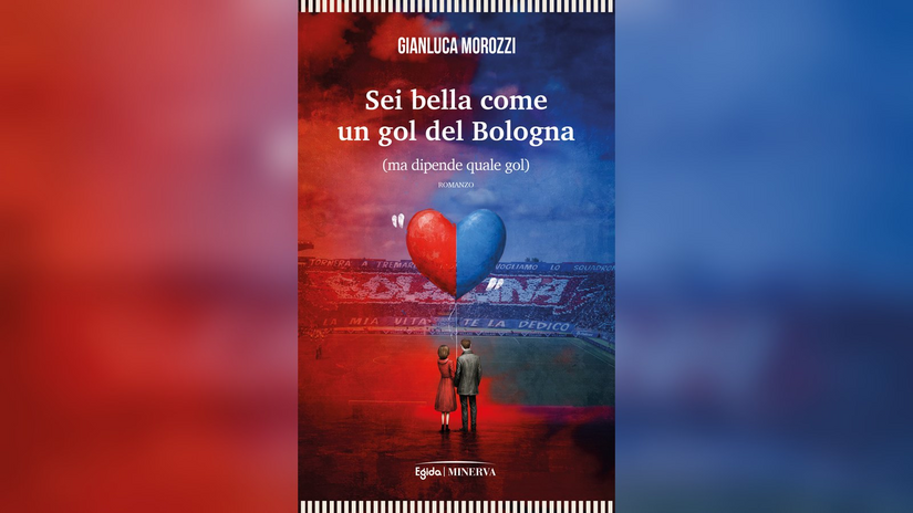 La copertina di «Sei bella come un gol del Bologna» di Gianluca Morozzi 