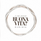 Buona Vita, la campagna di Rubinia 