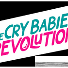 La campagna Cry Babies Revolution 